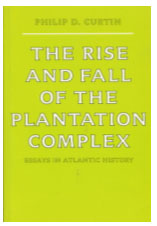 The Rise and Fall of the Plantation Complex Book Cover